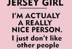 Jersey Girl is actually a nice person