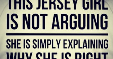 Jersey Girl is Always Right