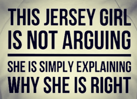 Jersey Girl is Always Right