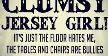 I'm not a Clumsy Jersey Girl