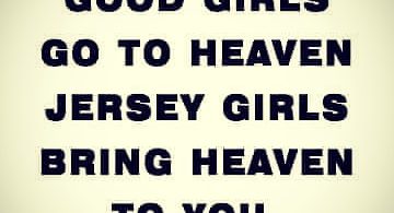 Jersey Girls bring Heaven to you