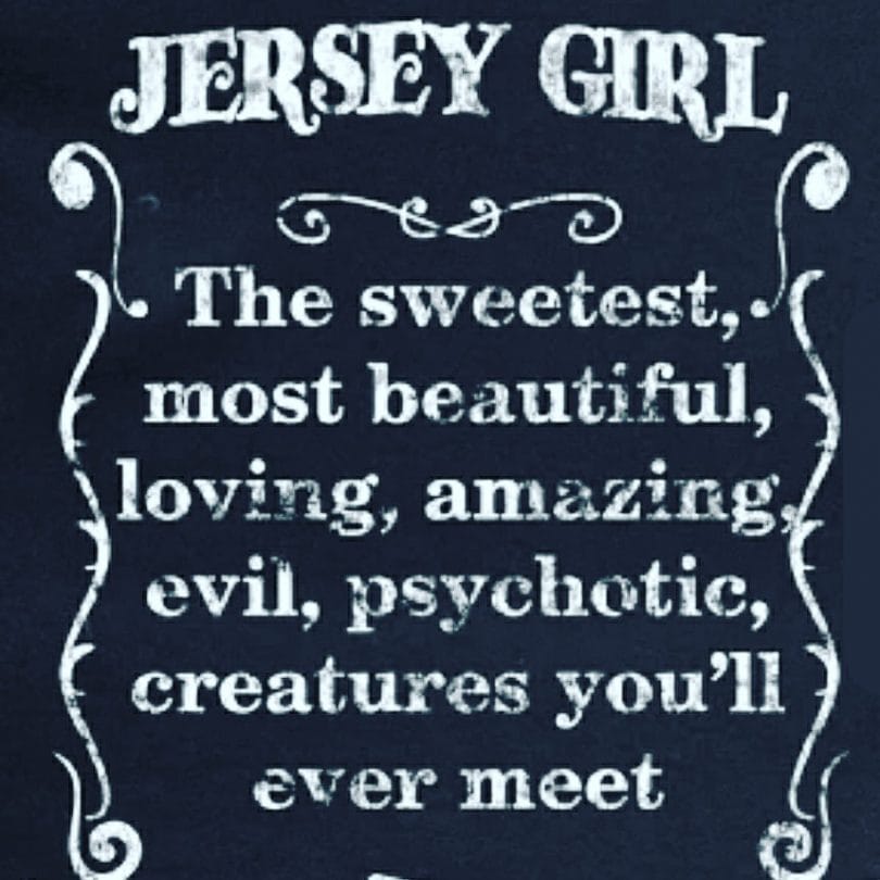 Jersey Girl- the sweetest and most beautiful