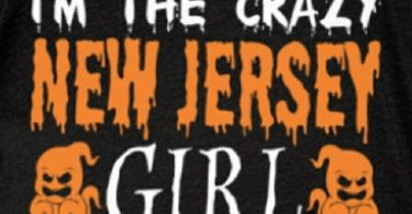 I'm a crazy New Jersey Girl