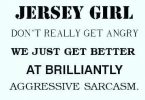 Jersey Girls Don't Get Angry