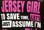 Jersey Girls are Always Right