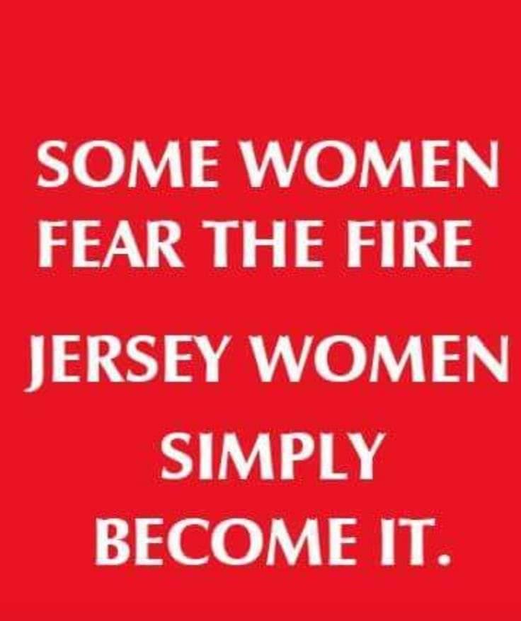 Jersey Women are Fire