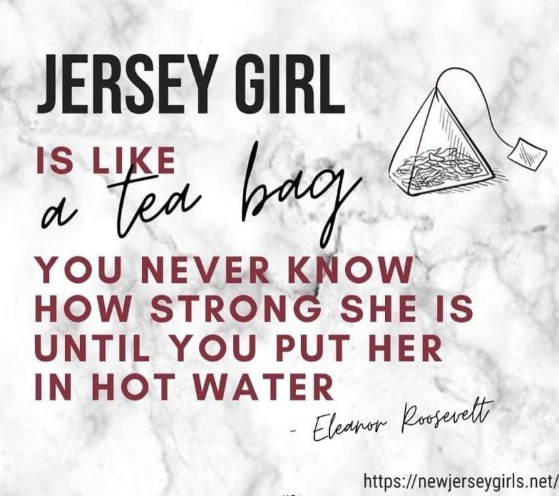 Jersey Girl is like a Tea Bag