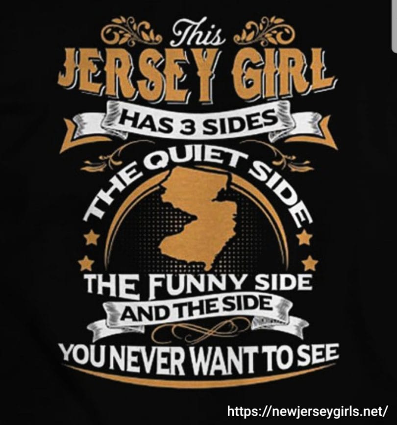 Jersey Girls have 3 Sides