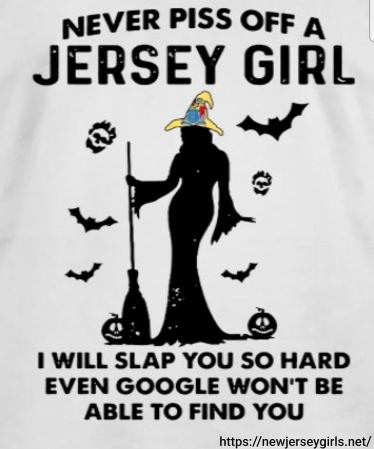 Never Piss Off a Jersey Girl