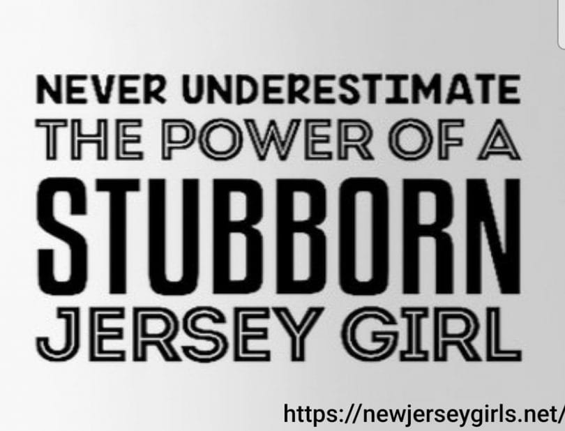 The Power of a Stubborn Jersey Girl