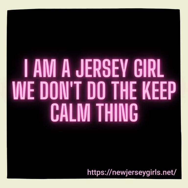 Jersey Girls Don't Keep Calm