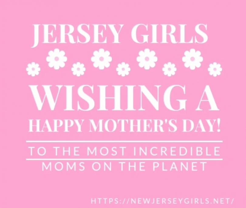 Jersey Girls Mother's Day